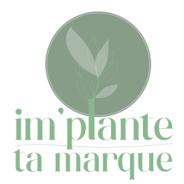 IM’PLANTE TA MARQUE